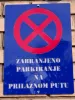 Slika Natpis za zabranjeno parkiranje / zaustavljanje