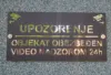 Slika Natpis - Objekat obezbeđen video nadzorom